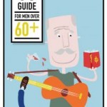Snor Guide: 60 Something for Men