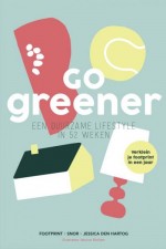 Go Greener! 52 Tips for a Sustainable Lifestyle