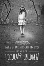 Ms. Peregrine’s Home for Peculiar Children