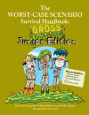 Worst-Case Scenario Survival Handbook: Junior Edition: Gross