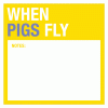 When Pigs Fly: Sticky Notes