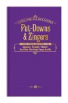 Put-Downs & Zingers: Lines for All Occasions