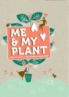 My Plant and Me
