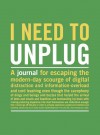 I Need to Unplug: Inner-Truth Journals