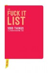 The Fuck It List