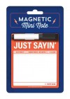 Just Saying': Magnetic Mini Notes