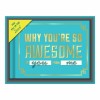 Why You're so Awesome: Fill in the Love Gift Box 