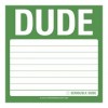 Dude: Sticky Notes
