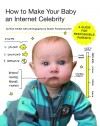 How to Make Your Baby an Internet Celebrity