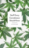 Stuff Every Cannabisseur Should Know
