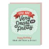 Sticker Cards: You Are Very Smart and Pretty! Happy Birthday!
