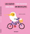 Un Huevo con Patatas / Una NiÑa con Bicicleta