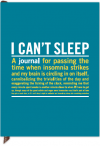 I Can't Sleep: Inner-Truth Journals