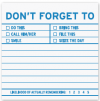 Don	 forget to: Sticky Notes